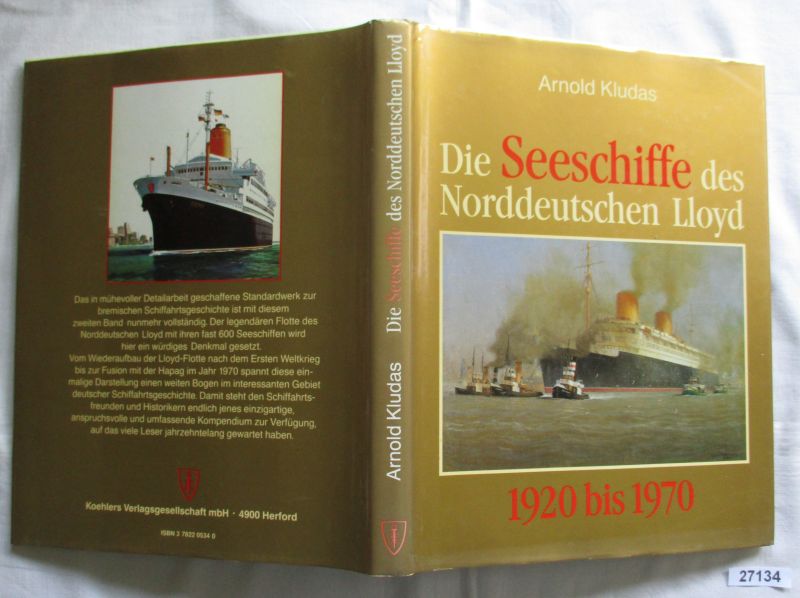 Die Seeschiffe des Norddeutschen Lloyd 1920 bis 1970 - Band 2 - Arnold Kludas