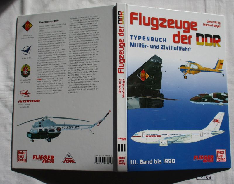 Flugzeuge der DDR - Typenbuch Militär- und Zivilluftfahrt - Band 3 bis 1990 - Detlef Billig, Manfred Meyer