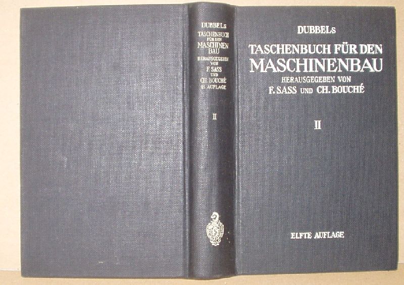 Taschenbuch für den Maschinenbau - F.Sass und Ch.Bouche